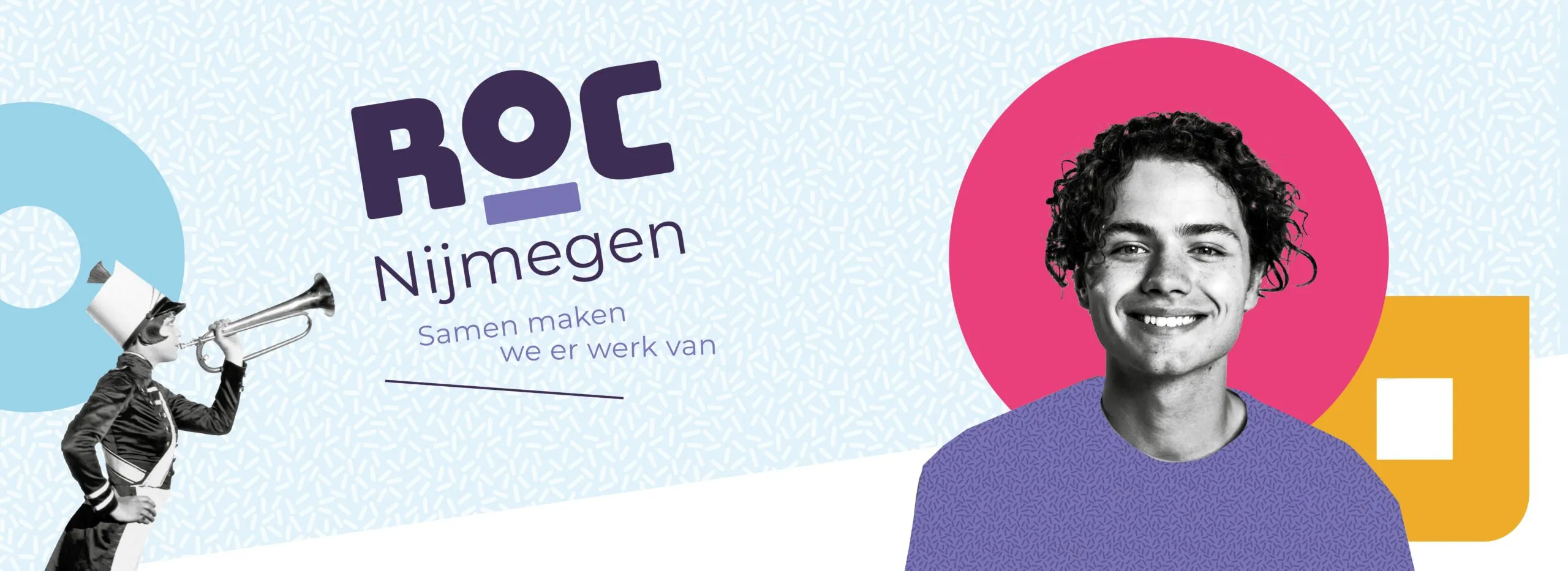 Banner met ROC Nijmegen-logo, trompetspeler en lachende student op kleurrijke achtergrond.