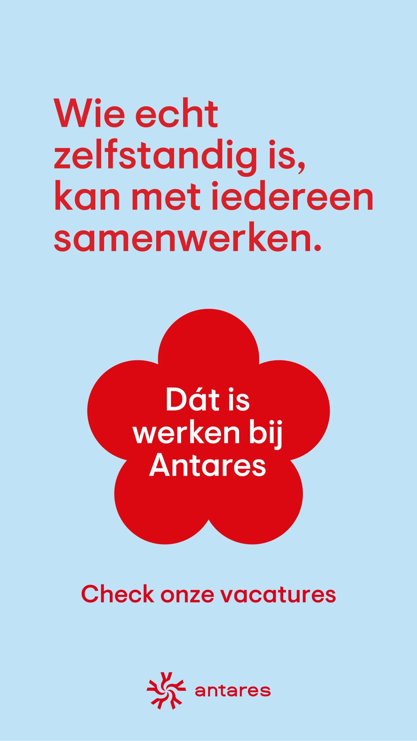 Wie echt zelfstandig is, kan met iedereen samenwerken